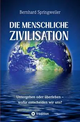 Springweiler |  Die menschliche Zivilisation | Buch |  Sack Fachmedien