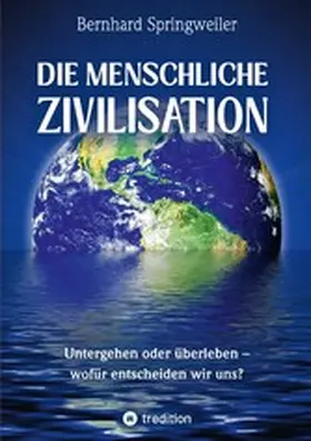 Springweiler |  Die menschliche Zivilisation | eBook | Sack Fachmedien