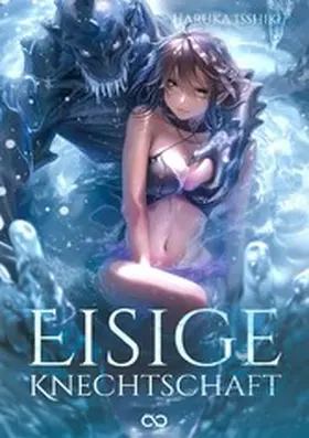Isshiki |  Eisige Knechtschaft | eBook | Sack Fachmedien