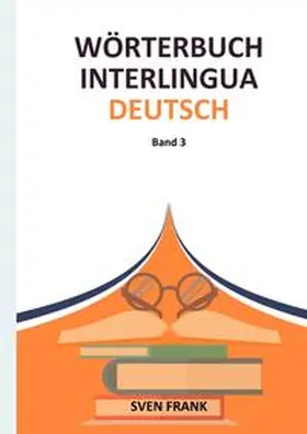 Frank |  Wörterbuch Interlingua - Deutsch | Buch |  Sack Fachmedien