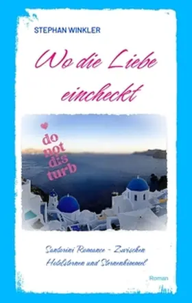 Winkler |  Wo die Liebe eincheckt | Buch |  Sack Fachmedien