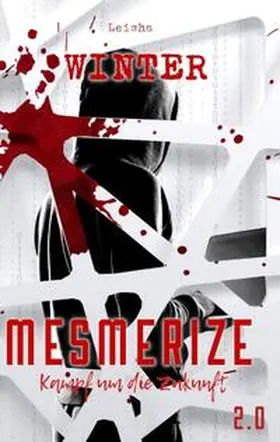 Winter |  Mesmerize 2.0 - Kampf um die Zukunft | Buch |  Sack Fachmedien