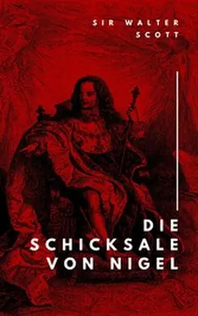 Pick / Scott |  Die Schicksale von Nigel | eBook | Sack Fachmedien