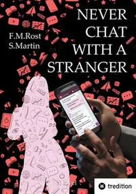 Rost / Martin |  Never Chat With A Stranger - A true online affair | Buch |  Sack Fachmedien