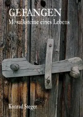 Steger |  Gefangen. | Buch |  Sack Fachmedien