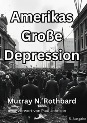 Rothbard |  Amerikas Große Depression | Buch |  Sack Fachmedien