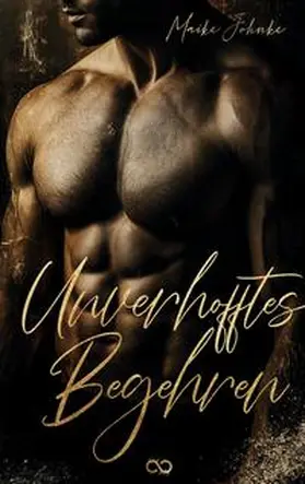 Johnke |  Unverhofftes Begehren | Buch |  Sack Fachmedien