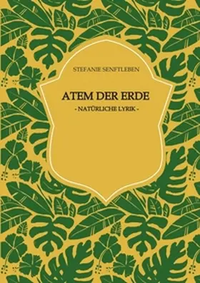 Senftleben |  Atem der Erde, Gedichte und Gedanken zur Schöpfung, den Bergen, Flüssen, Wiesen und Wäldern. Der Blick bleibt dabei stets zum Horizont gerichtet, ist friedlich und ermutigend. | Buch |  Sack Fachmedien