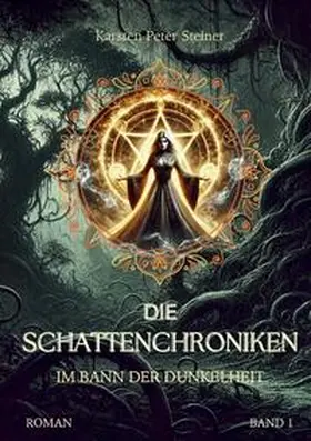Steiner |  Die Schattenchroniken | Buch |  Sack Fachmedien