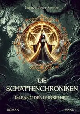 Steiner |  Die Schattenchroniken | Buch |  Sack Fachmedien