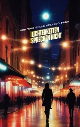 Müller |  LICHTERKETTEN  SPRECHEN  NICHT | Buch |  Sack Fachmedien