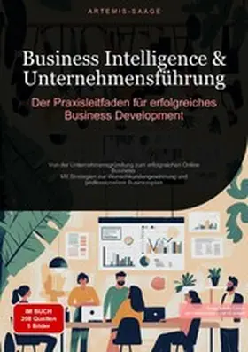 Saage |  Business Intelligence & Unternehmensführung: Der Praxisleitfaden für erfolgreiches Business Development | eBook | Sack Fachmedien