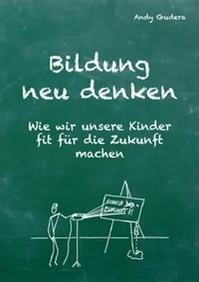 Gudera |  Bildung neu denken | Buch |  Sack Fachmedien