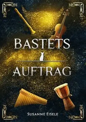 Eisele |  Bastets Auftrag | eBook | Sack Fachmedien