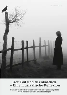 Frey |  Der Tod und das Mädchen -  Eine musikalische Reflexion | Buch |  Sack Fachmedien