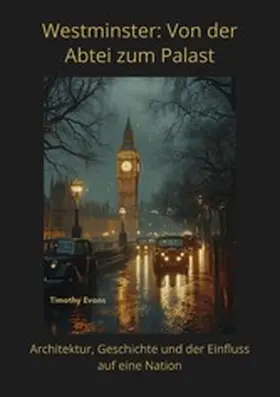 Evans |  Westminster: Von der Abtei zum Palast | eBook | Sack Fachmedien