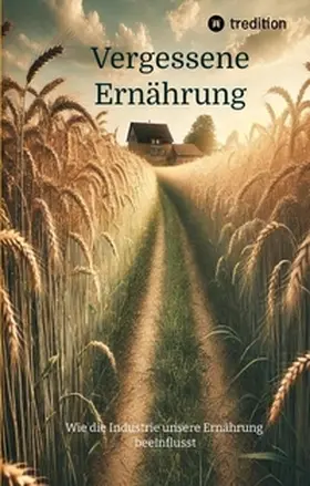 Daniel |  Vergessene Ernährung | Buch |  Sack Fachmedien