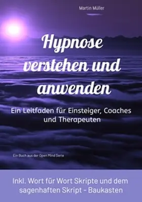 Müller |  Hypnose verstehen und anwenden | Buch |  Sack Fachmedien