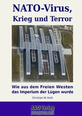 Huth |  NATO-Virus, Krieg und Terror | Buch |  Sack Fachmedien