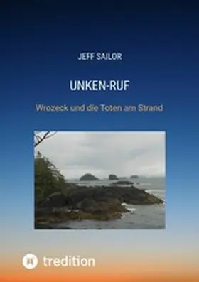 Sailor / Tossing |  Unken-Ruf, Kriminaler Roman von der Washington Peninsula | eBook | Sack Fachmedien