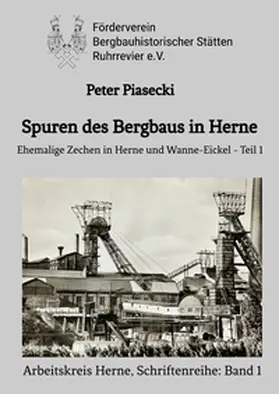 Piasecki |  Spuren des Bergbaus in Herne | Buch |  Sack Fachmedien