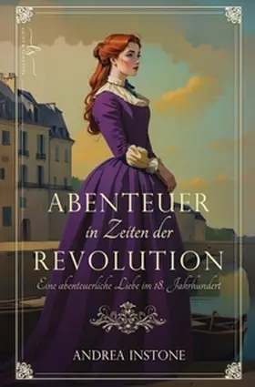 Instone |  Abenteuer in Zeiten der Revolution | Buch |  Sack Fachmedien