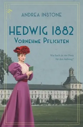 Instone |  Hedwig 1882 - Vornehme Pflichten | Buch |  Sack Fachmedien