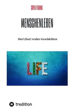 Frank |  Menschenleben | Buch |  Sack Fachmedien