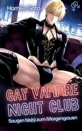 Sato / Gaze |  Gay Vampire Night Club | Buch |  Sack Fachmedien