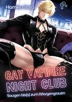 Sato / Gaze |  Gay Vampire Night Club | eBook | Sack Fachmedien