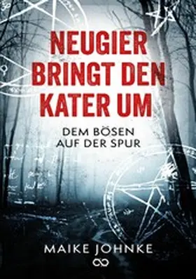 Johnke |  Neugier bringt den Kater um | eBook | Sack Fachmedien