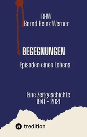 Werner |  Begegnungen | Buch |  Sack Fachmedien