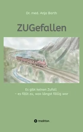 Barth |  ZUGefallen | Buch |  Sack Fachmedien