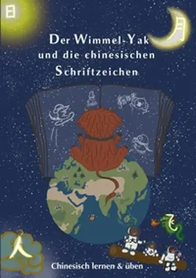 Vuong / Lange |  Der Wimmel-Yak und die chinesischen Schriftzeichen | Buch |  Sack Fachmedien