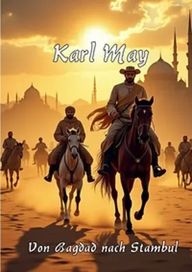 May / Remde |  Von Bagdad nach Stambul | Buch |  Sack Fachmedien