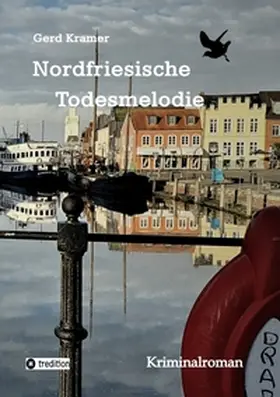 Kramer |  Nordfriesische Todesmelodie | Buch |  Sack Fachmedien