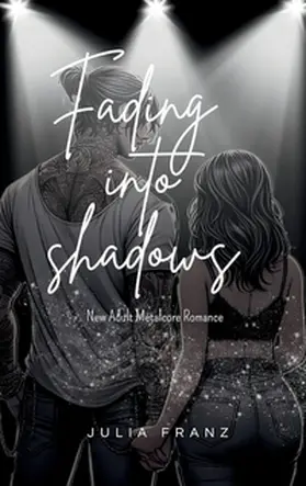 Franz |  Fading into Shadows | Buch |  Sack Fachmedien