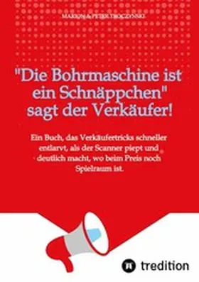 Troczynski |  Die Bohrmaschine ist ein Schnäppchen, sagt der Verkäufer | eBook | Sack Fachmedien