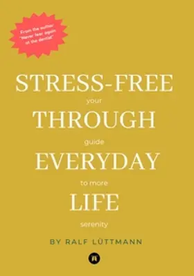Lüttmann |  Stress-free through  everyday life | Buch |  Sack Fachmedien