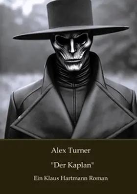 Hartmann |  Alex Turner "Der Kaplan" | Buch |  Sack Fachmedien