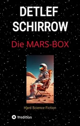 Schirrow |  Die Mars-Box | Buch |  Sack Fachmedien