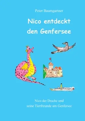 Baumgartner |  Nico entdeckt den Genfersee | Buch |  Sack Fachmedien
