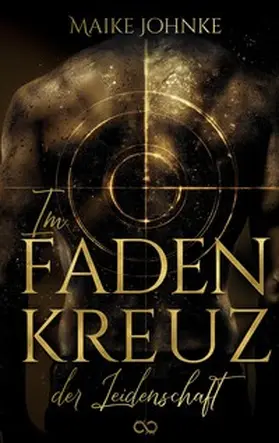 Johnke |  Im Fadenkreuz der Leidenschaft | Buch |  Sack Fachmedien