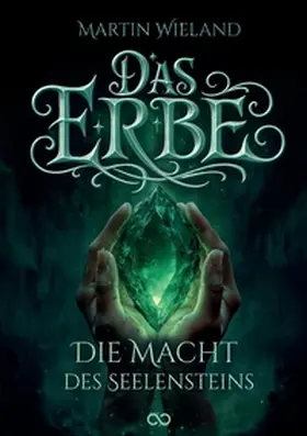 Wieland |  Das Erbe | Buch |  Sack Fachmedien
