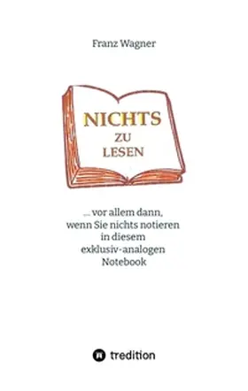 Wagner |  Nichts zu lesen | Buch |  Sack Fachmedien