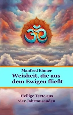 Ehmer |  Weisheit, die aus dem Ewigen fließt | Buch |  Sack Fachmedien