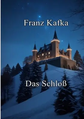 Kafka / Remde |  Das Schloß | Buch |  Sack Fachmedien