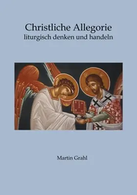 Grahl |  Christliche Allegorie | Buch |  Sack Fachmedien