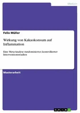 Müller |  Wirkung von Kakaokonsum auf Inflammation | eBook | Sack Fachmedien