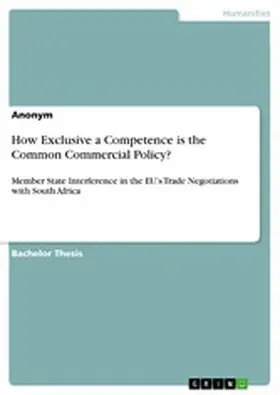 Anonymous |  How Exclusive a Competence is the Common Commercial Policy? | eBook | Sack Fachmedien